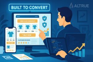 ALTRUE - Custom Web Development for E-Commerce That Converts Customers