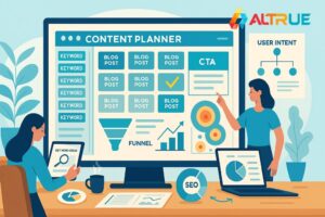 ALTRUE - Plan Content That Converts with Smart SEO & Conversion Tactics